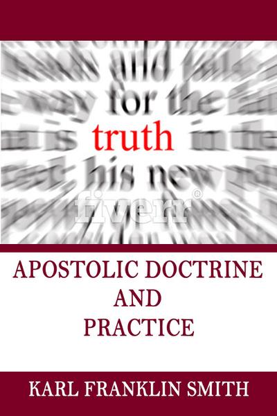 Apostolic Doctrine and Practice
