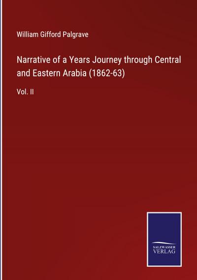 Narrative of a Years Journey through Central and Eastern Arabia (1862-63)