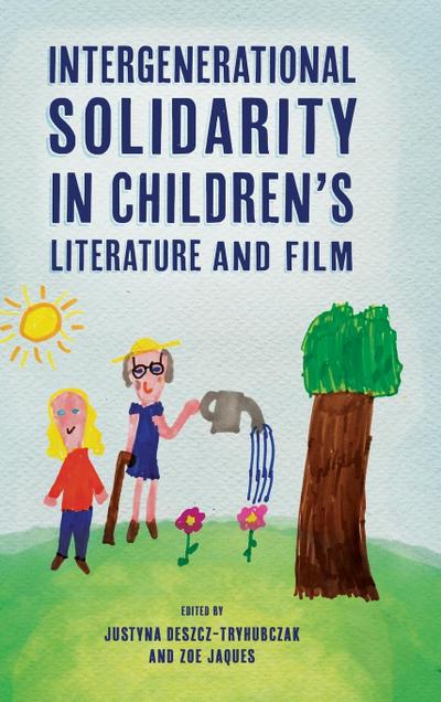 Intergenerational Solidarity in Children’s Literature and Film