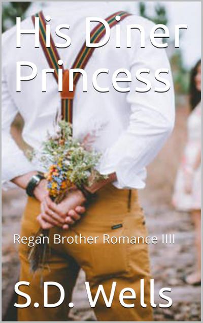 His Diner Princess (Regan Brothers, #4)