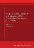 Progress in Ion Transport and Structure of Ion Conducting Compounds and Glasses