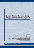Current Material Research Using X-Rays and Related Techniques II