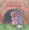 Une surprise pour Petite taupe