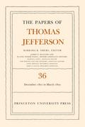 The Papers of Thomas Jefferson, Volume 36