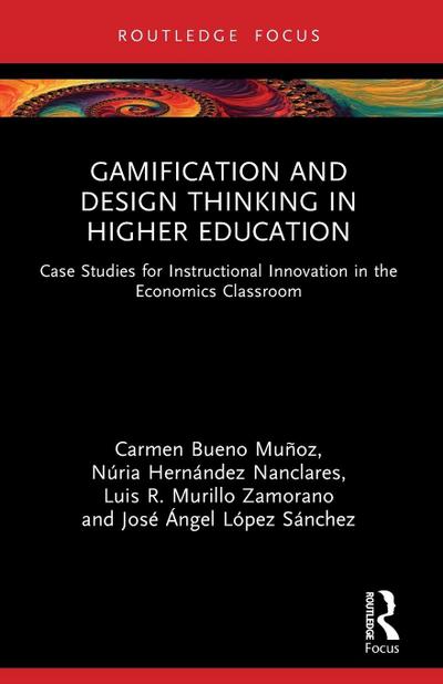 Gamification and Design Thinking in Higher Education