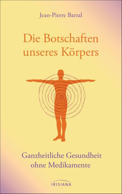 Die Botschaften unseres Körpers