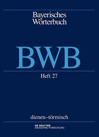 Bayerisches Wörterbuch (BWB) dienen - törmisch