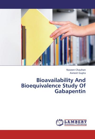 Bioavailability And Bioequivalence Study Of Gabapentin