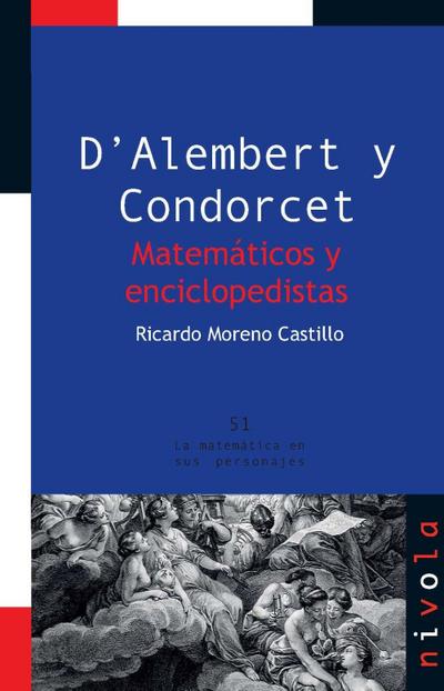 D?’Alembert y Condorcet : matemáticos y enciclopedistas