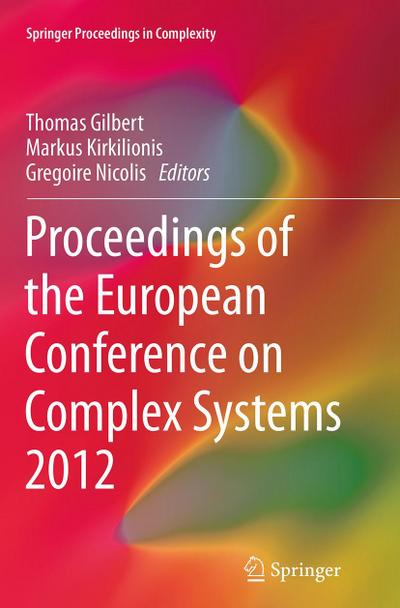 Proceedings of the European Conference on Complex Systems 2012
