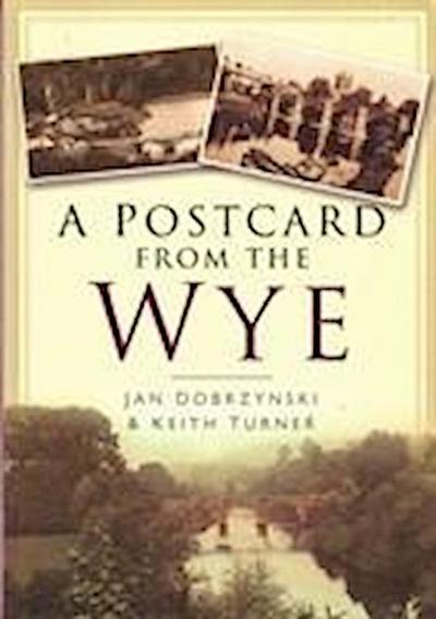 A Postcard from the Wye