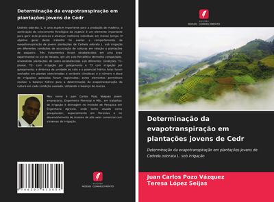 Determinação da evapotranspiração em plantações jovens de Cedr