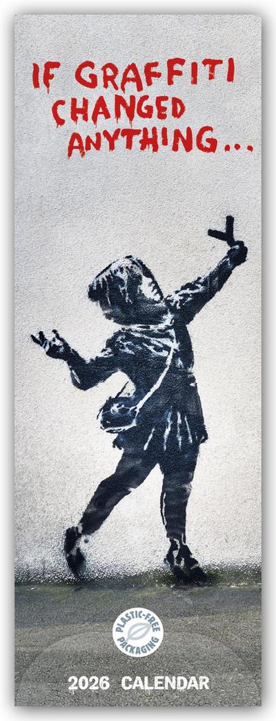 Banksy - If Graffiti Changed Anything 2026 - Slimline-Kalender