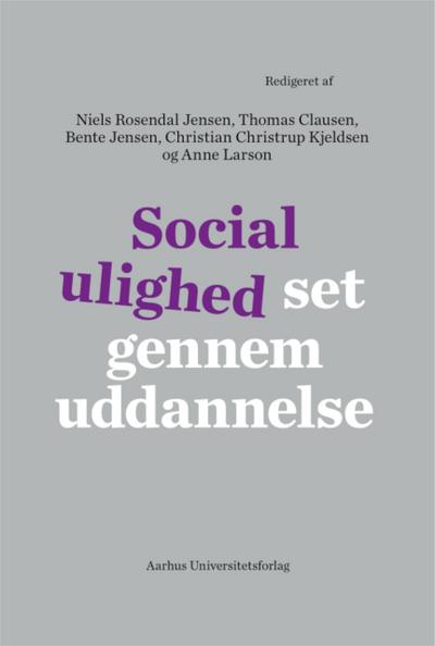 Social ulighed set gennem uddannelse