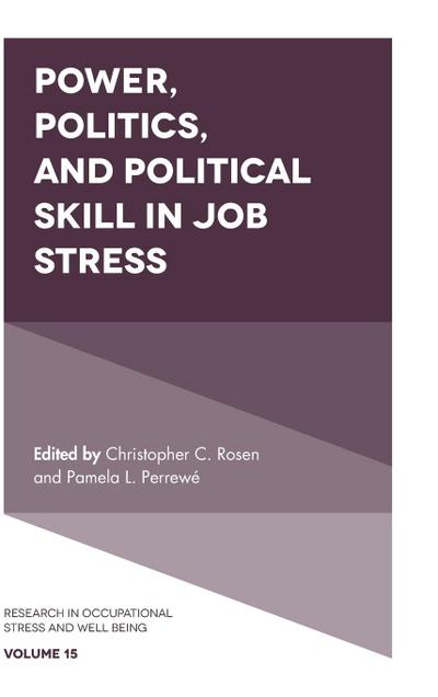 Power, Politics, and Political Skill in Job Stress