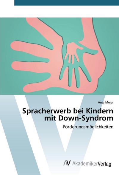 Spracherwerb bei Kindern mit Down-Syndrom