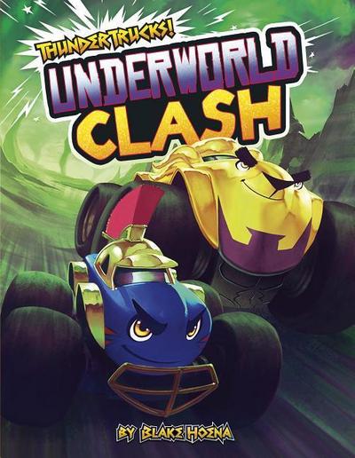 Underworld Clash: A Monster Truck Myth