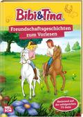 Bibi und Tina: Freundschaftsgeschichten zum Vorlesen | Buch