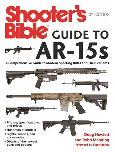 Shooter’s Bible Guide to AR-15s, 2nd Edition