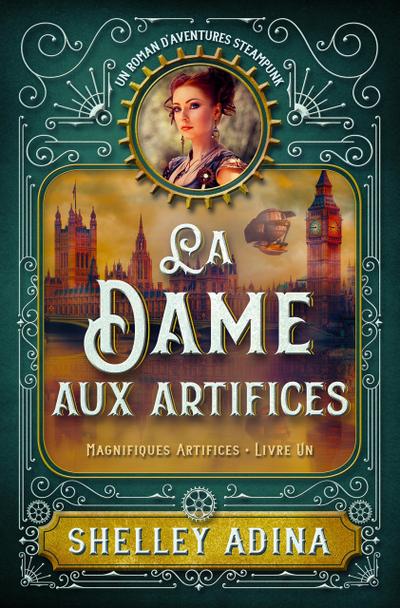 La Dame aux artifices (MAGNIFIQUES ARTIFICES, #1)