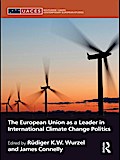 The European Union as a Leader in International Climate Change Politics