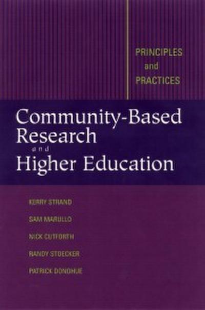 Community-Based Research and Higher Education