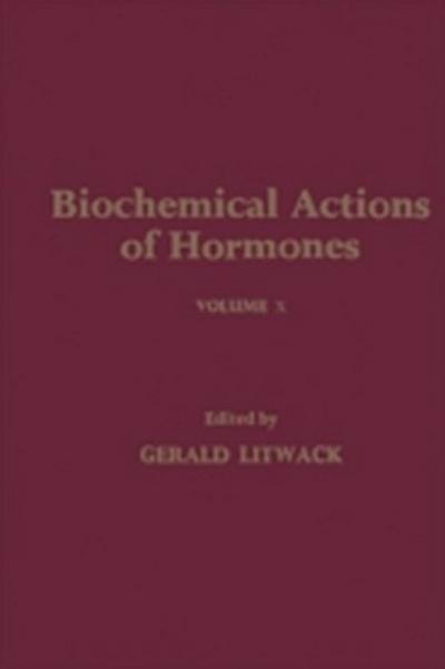 Biochemical Actions of Hormones V10