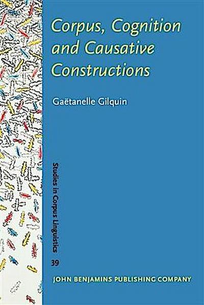 Corpus, Cognition and Causative Constructions