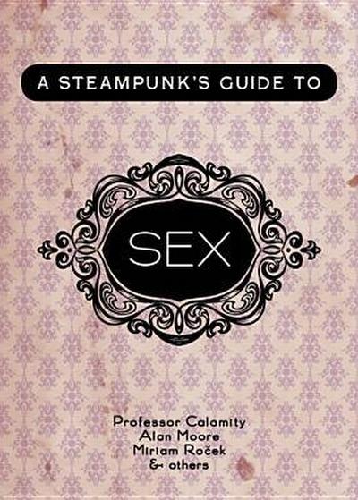 A Steampunk’s Guide to Sex