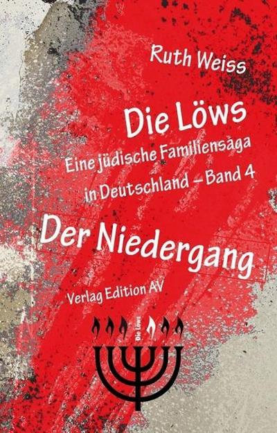 Weiss, R: Löws 4 - Der Niedergang