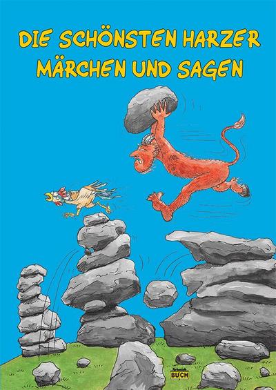 Die schönsten Harzer Märchen und Sagen
