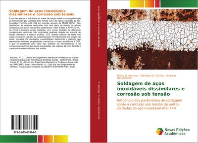 Soldagem de aços inoxidáveis dissimilares e corrosão sob tensão
