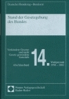 Stand der Gesetzgebung des Bundes