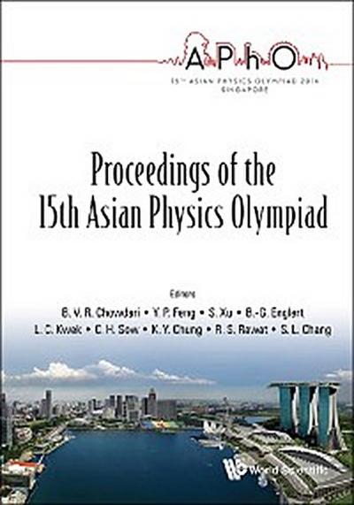 PROCEEDINGS OF THE 15TH ASIAN PHYSICS OLYMPIAD