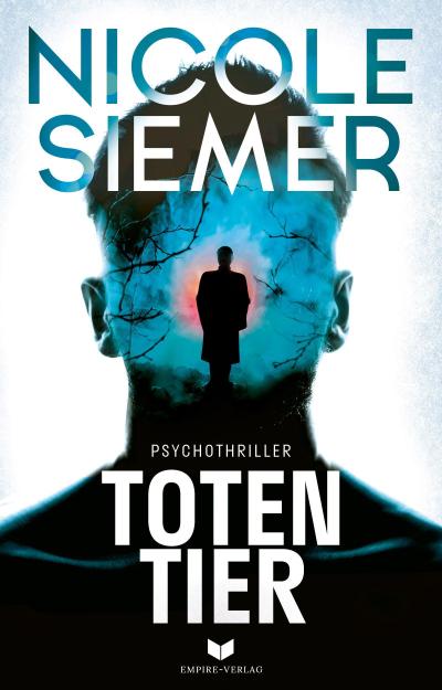 Siemer, N: Totentier: Psychothriller