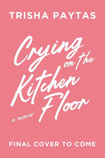 Crying on the Kitchen Floor