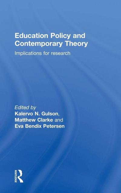 Education Policy and Contemporary Theory