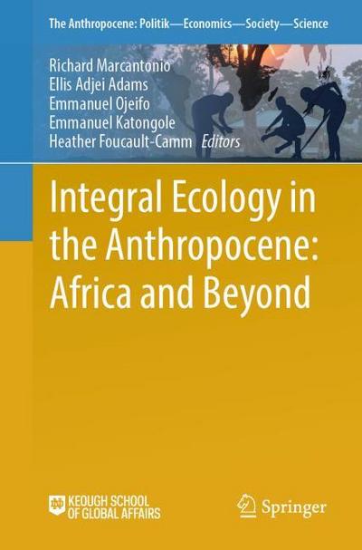 Integral Ecology in the Anthropocene: Africa and Beyond