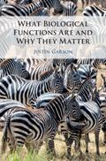 What Biological Functions Are and Why They Matter