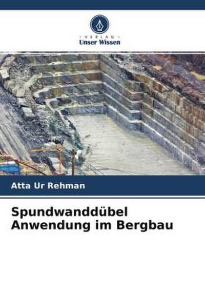 Spundwanddübel Anwendung im Bergbau