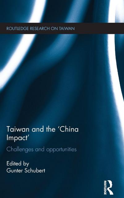 Taiwan and The ’China Impact’
