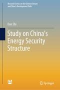 Study on China’s Energy Security Structure