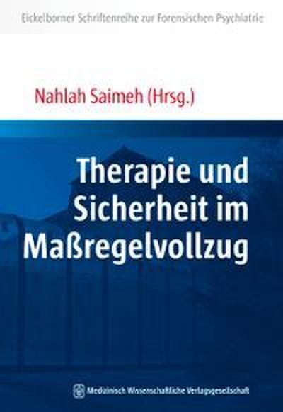 Therapie und Sicherheit im Maßregelvollzug