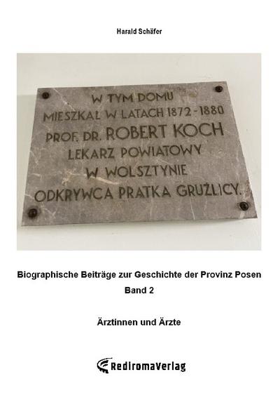 Biographische Beiträge zur Geschichte der Provinz Posen - Band 2