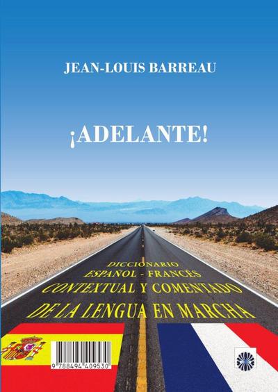 ¡Adelante! : diccionario español-francés, contextual y comentada de la lengua en marcha