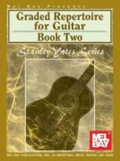 Graded Repertoire for Guitar Book Two