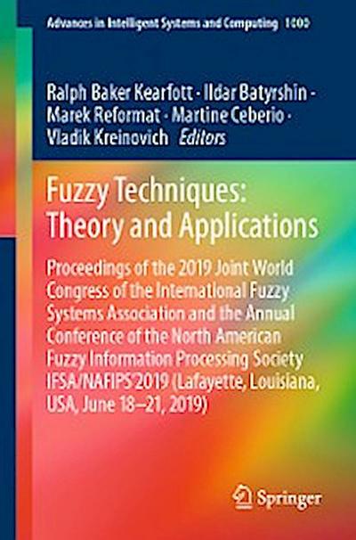 Fuzzy Techniques: Theory and Applications