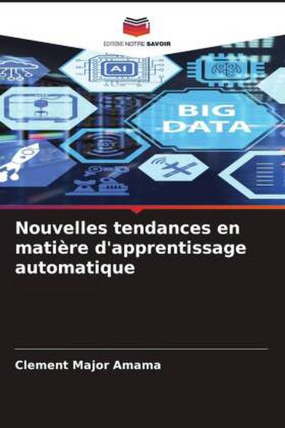 Nouvelles tendances en matière d’apprentissage automatique