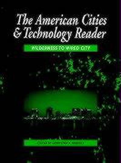 The American Cities and Technology Reader