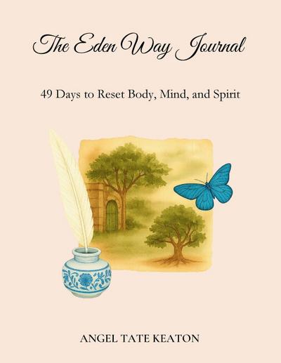 The Eden Way Journal